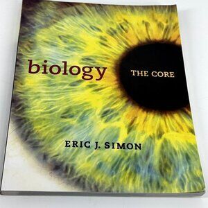 Biology: The Core 1st Edition byEric J. Simon, Ph.D.